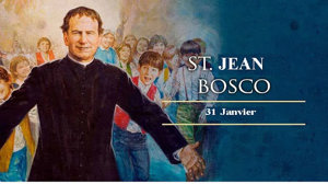 Fête de Saint Jean Bosco: 31 janvier